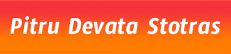Pitru Devata Stotras